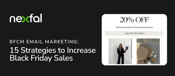 15 BFCM Email Marketing Strategies to Increase Sales