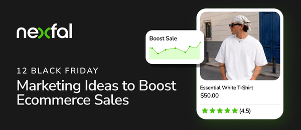 12 Black Friday Marketing Ideas to Boost Ecommerce Sales