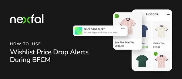 how to use wishlist price drop alerts during bfcm